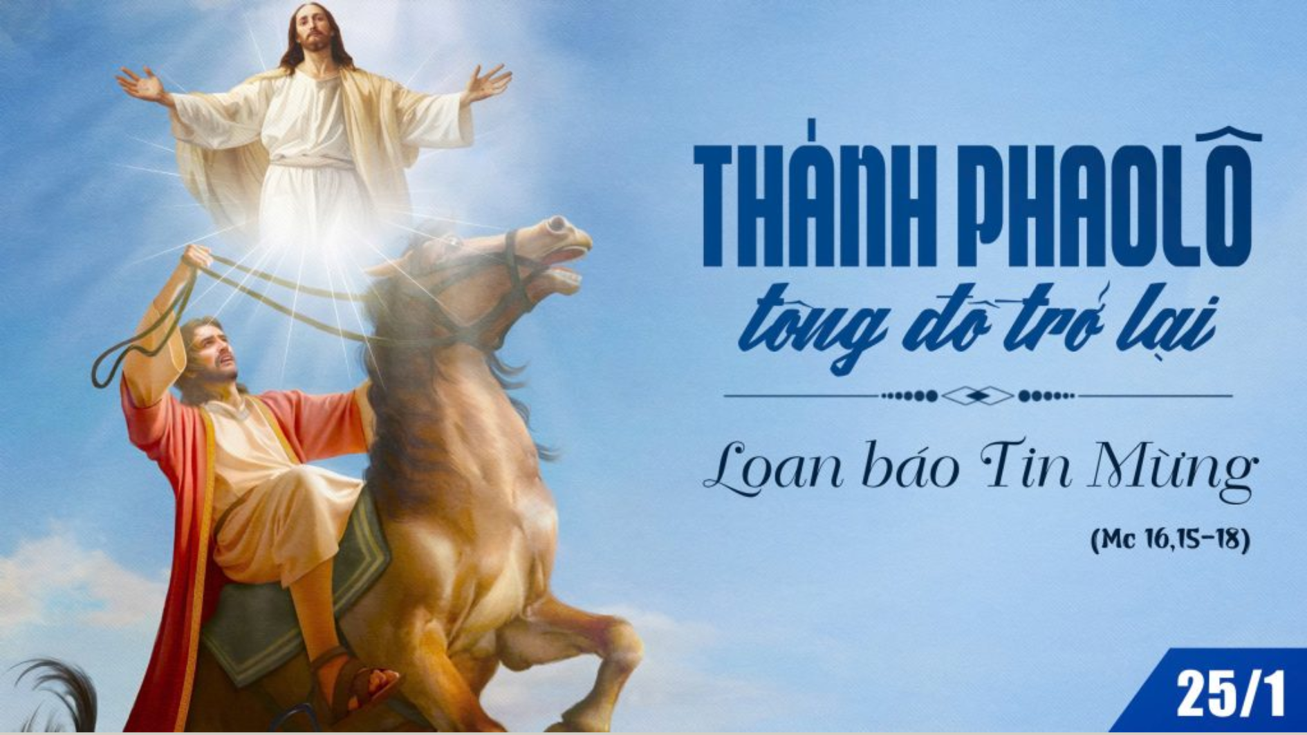 Ngày 25/01 - Thánh Phaolô tông đồ trở lại